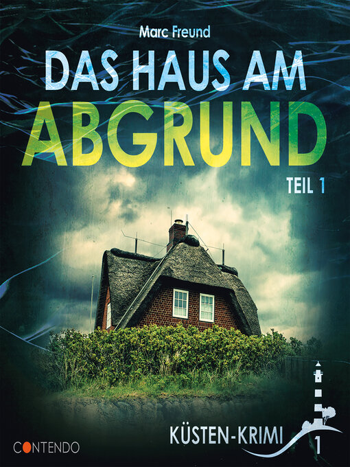 Title details for Das Haus am Abgrund Teil 1 by Marc Freund - Available